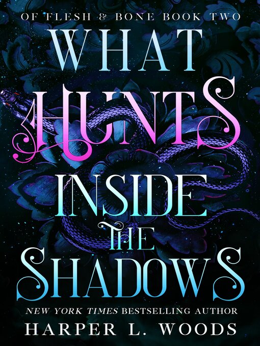 Title details for What Hunts Inside the Shadows by Harper L. Woods - Wait list